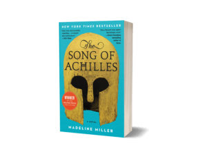Book cover of The Song of Achilles by Madeline Miller